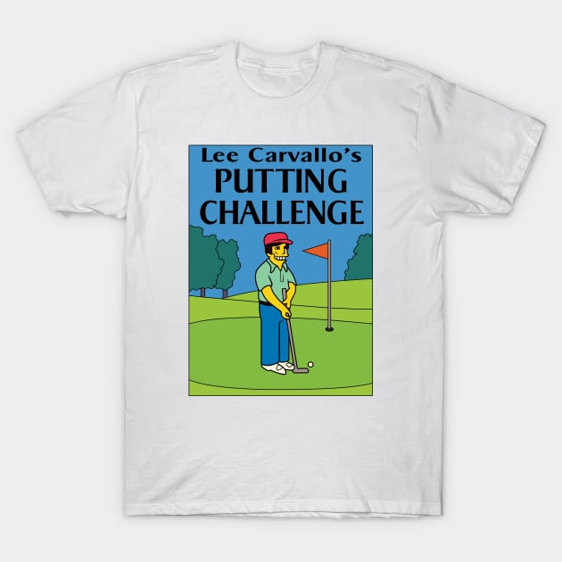 Lee Carvallo's Putting Challenge T-Shirt by tvshirts